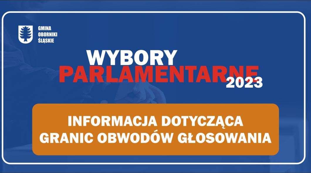 Wybory Parlamentarne 2023 - Granice Obwodów Głosowania | Oficjalny ...